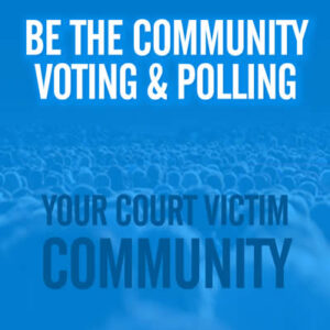 Court Victim Your Community Voting and Polling