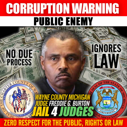 Corrupt Wayne County Michigan Judge Freddie G Burton
