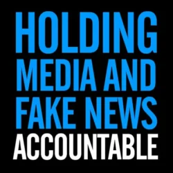 Holding media and those who own media personally accountable for blatant baseless lies